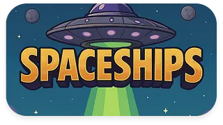 SPACESHIPS